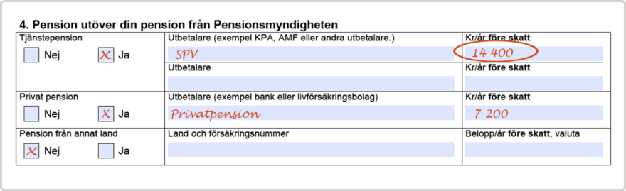 Fyll i om du får annan pension, som tjänstepension, privat pension eller utländsk pension..